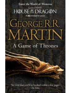 A Song of Ice and Fire (1) — A GAME OF THRONES