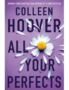 All your perfects (Colleen Hoover) Все твои совершенства (Колин Гувер) / Книги на английском языке