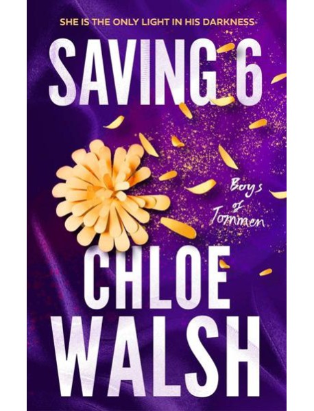 Saving 6 (Chloe Walsh) Сохраняя 6 го (Хлоя Уолш) /Книги на английском языке
