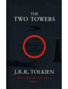 The Two Towers (Tolkien J.R.R.) Две крепости. (Дж.Р.Р Толкин) /Книги на английском языке