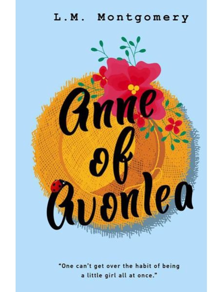 Anne of Avonlea = Энн из Эвонли: книга на англ.яз