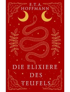 Die Elixiere des Teufels = Эликсиры Сатаны: на нем.яз