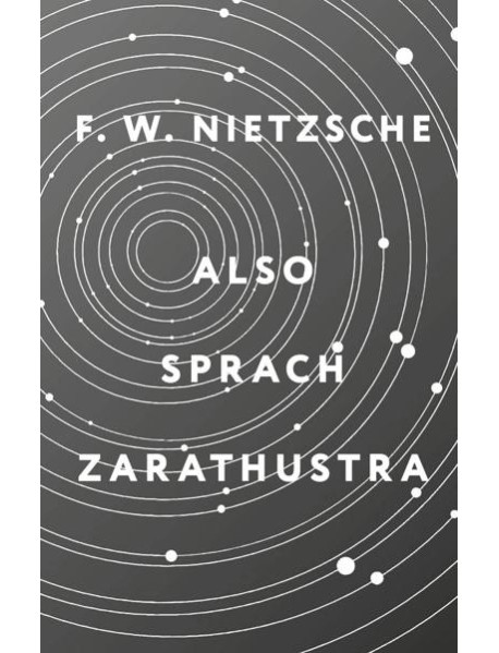 Also sprach Zarathustra = Так говорил Заратустра: книга на нем.яз