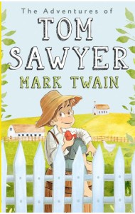 The Adventures of Tom Sawyer = Приключения Тома Сойера: на англ.яз