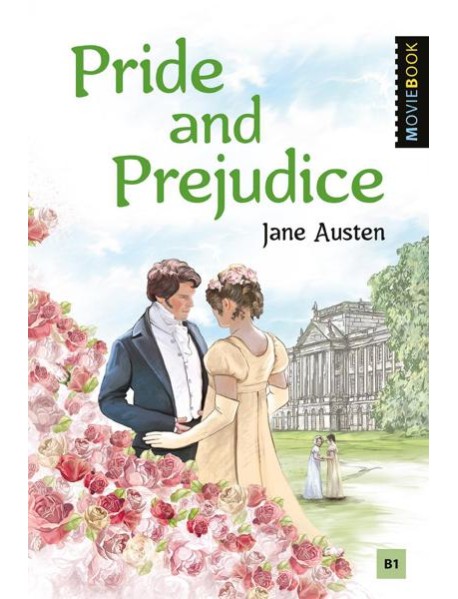 Pride and Prejudice = Гордость и предубеждение: книга для чтения на англ.яз. Уровень В2