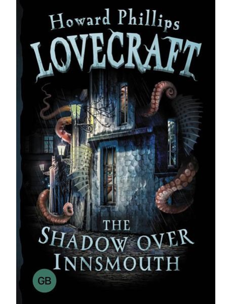 The Shadow over Innsmouth = Морок над Инсмутом: на англ.яз