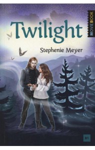 Twilight = Сумерки: книга для чтения на английском языке. Уровень В1