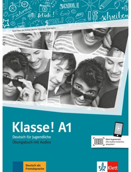 Klasse! A1. Deutsch für Jugendliche. Übungsbuch mit Audios