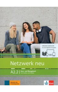 Netzwerk neu A2.2. Deutsch als Fremdsprache. Kurs- und Übungsbuch mit Audios und Videos