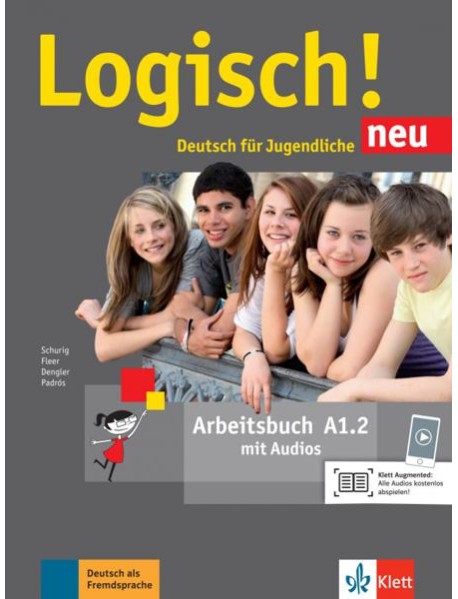 Logisch! neu A1.2. Deutsch für Jugendliche. Arbeitsbuch mit Audios