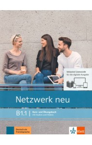Netzwerk neu B1.1. Deutsch als Fremdsprache. Kurs- und Übungsbuch mit Audios und Videos online