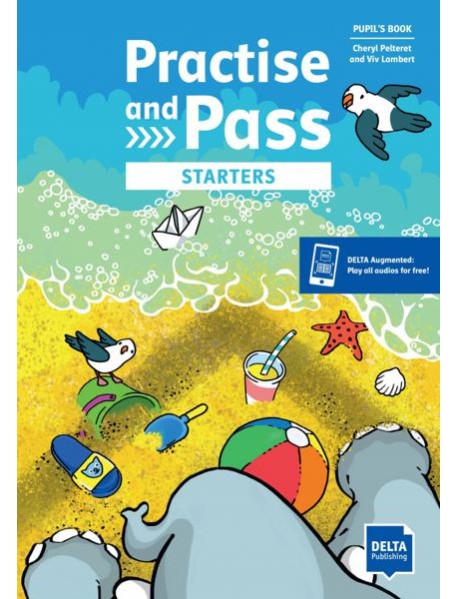 Practise and Pass. Starters. Pupil's Book with digital extras