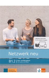 Netzwerk neu B1.2. Deutsch als Fremdsprache. Kurs- und Übungsbuch mit Audios/Videos online