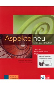 Aspekte neu. B1 plus. Lehr- und Arbeitsbuch. Teil 2. Mittelstufe Deutsch