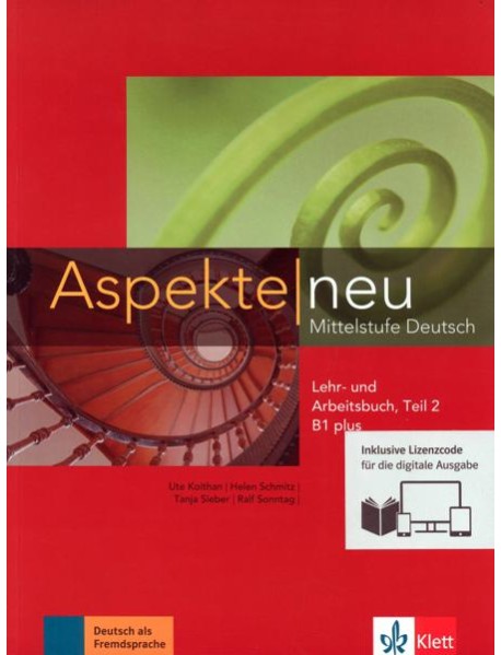 Aspekte neu. B1 plus. Lehr- und Arbeitsbuch. Teil 2. Mittelstufe Deutsch