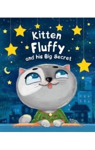 Kitten Fluffy and his Big Secret