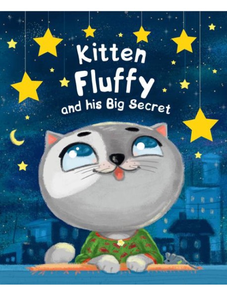 Kitten Fluffy and his Big Secret