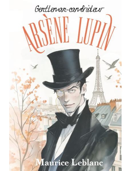 Arsene Lupin, Gentleman-cambrioleur (книга на фран. языке)