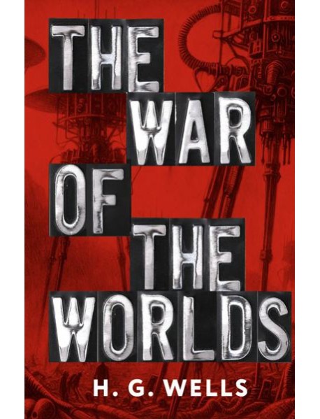 The War of the Worlds (книга на англ. языке)